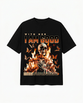 WITH HIM/HER I'M GOOD T-SHIRT